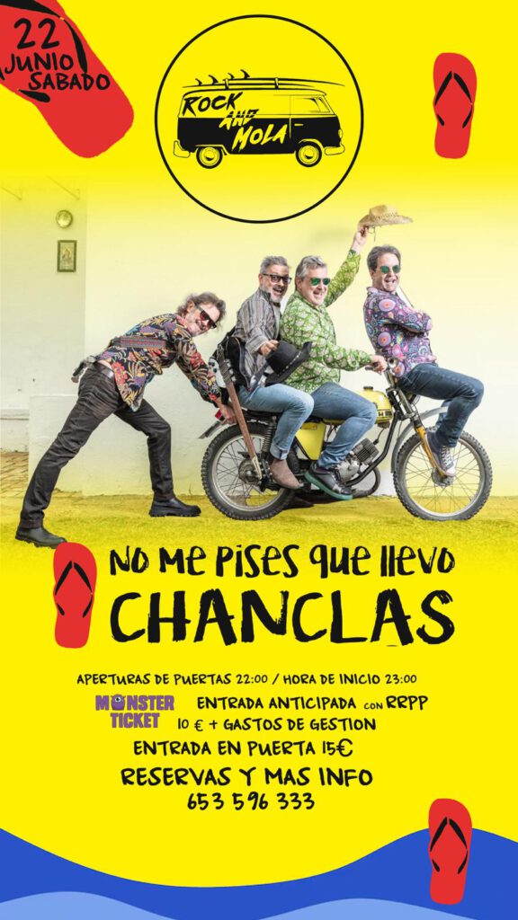 No Me Pises Que Llevo Chanclas en Rock And Mola